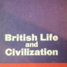 BRITISH LIFE AND CIVILIZATION-LIVIA DEAC , ADRIAN NICOLESCU BUCURESTI