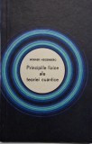 Principiile fizice ale teoriei cuantice - Werner Heisenberg - Carte beletristica