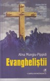 Cumpara ieftin Alina Mungiu-Pippidi - Evanghelistii, Editura Cartea Romaneasca, 2006, 166 pagini, 13x20 cm, Romana, Brosata