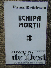 ECHIPA MORTII - FAUST BRADESCU - MISCAREA LEGIONARA foto