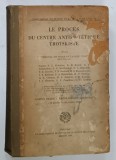LE PROCES DU CENTRE ANTISOVIETIQUE TROTSKISTE , 1937 , CONTINE SI O CARTE DE VIZITA