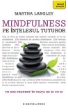 Cumpara ieftin Mindfulness pe &icirc;nțelesul tuturor