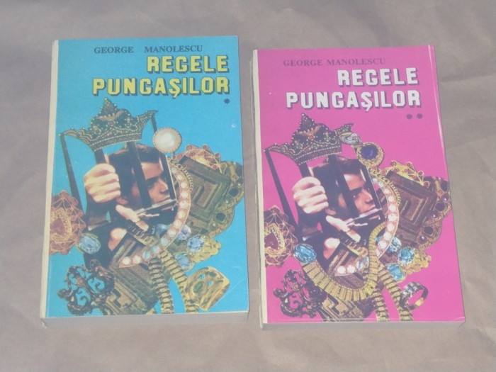 GEORGE MANOLESCU - REGELE PUNGASILOR vol.1.2.