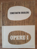 Opere vol 1- Constantin Brailoiu