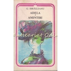 Adela. Amintiri - Garabet Ibraileanu