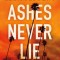 Ashes Never Lie