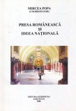 Mircea Popa - Presa romaneasca si ideea nationala, Carte Istorie, 2006, Brosata, 434 pagini, Limba romana