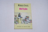 Matilda - Roald Dahl - Ilustratii Quentin Blake