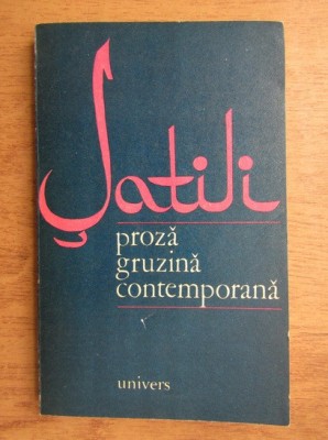 Satili. Proza gruzina contemporana foto