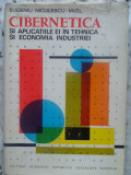 CIBERNETICA SI APLICATIILE EI IN TEHNICA SI ECONOMIA INDUSTRIEI-EUGENIU NICULESCU-MIZIL