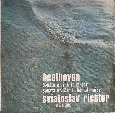 Disc vinil, LP. SONATA NR.7 IN RE MAJOR, SONATA NR.12 IN LA BEMOL MAJOR-LUDWIG VAN BEETHOVEN foto