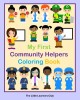 My First Community Helpers Coloring Book: 32 Simple Illustrations for Toddlers