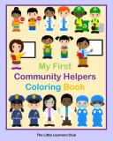 My First Community Helpers Coloring Book: 32 Simple Illustrations for Toddlers