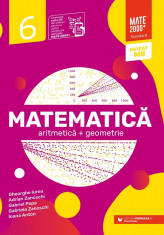 Matematica. Aritmetica, geometrie. Clasa a VI-a. Standard. 2023-2024. Editia a II-a - Ioana Anton, Gheorghe Iurea, Gabriel Popa, Adrian Zanoschi, Gabr foto