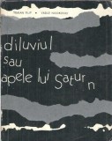 Diluviul sau Apele lui Saturn - Traian Filip, Vasile Nicorovici
