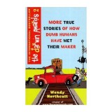 Wendy Northcutt - More true Stories of How Dumb Humans Have met their Maker - 112262