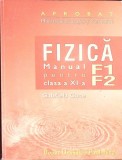 FIZICA, MANUAL PENTRU CLASA A XI-A (F1 + F2)-GABRIELA CONE-281427