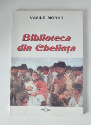 Biblioteca din Chelinta, Vasile Morar, cu dedicatia si semnatura autorului foto