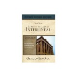 El Nuevo Testamento Interlineal Griego-Espanol