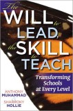 The Will to Lead, the Skill to Teach: Transforming Schools at Every Level