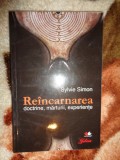 Reincarnarea / doctrine , marturii , experiente - Sylvie Simon ( Predare personala Bucuresti. Nu trimit prin curierat )