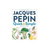 Jacques Pepin Quick &amp; Simple