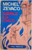 Iubirile lui Chico - Michel Zevaco - Roman Beletristica - Carte Noua/Anticariat