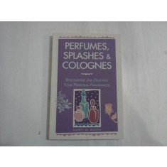 PERFUMES, SPLASHES &amp; COLOGNES - NANCY M. BOOTH
