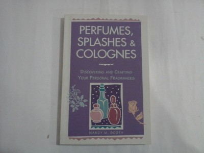 PERFUMES, SPLASHES &amp;amp; COLOGNES - NANCY M. BOOTH foto