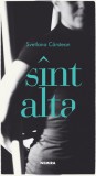 Sint alta | Svetlana Carstean