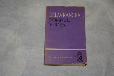 Domnul Vucea - Delavrancea - 1963 foto