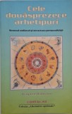Cele douasprezece arhetipuri. Semnul zodiacal si structura personalitatii - Brigitte Hamann