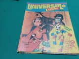 UNIVERSUL COPIILOR * REVISTA SĂPTĂM&Acirc;NALĂ ILUSTRATĂ * 31 MAI 1990 * 2 2 1