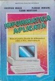 INFORMATICA APLICATA. MANUAL PENTRU LICEELE DE INFORMATICA, CLASA A XI-A, ALTERNATIVA A-G. MUSCA, F. MORARU, F., Clasa 11