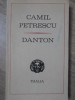 Danton - Camil Petrescu - Teatru, Editura Univers, 1970, 216 pagini, Carte Beletristica