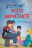 Cumpara ieftin Decizii importante. Volumul 6/Victoria Vazquez