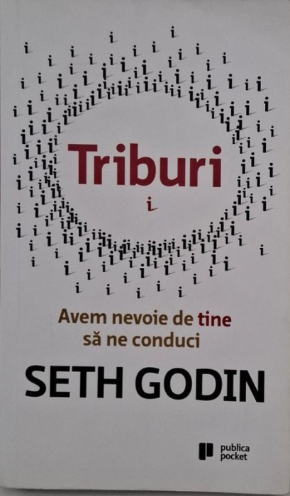 Triburi. Avem nevoie de tine sa ne conduci - Seth Godin (cu sublinieri in creion)