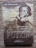 Dan Petrasincu - Un mare poet al libertatii: Alexandru Puskin (1943)