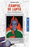 Campul de lupta - Jerome Colin, Alunita Voiculescu