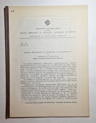 Rapoarte Tehnice I.N.R./I.R.E. No. 31 C.E.R./3 &amp;bdquo;Asupra Tens. de &amp;Icirc;ncercare a Izolatorilor&amp;rdquo; interbelic foto