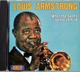 Louis Armstrong &lrm;&ndash; When The Saints Go Marchin&#039; In _ NM / NM _ cd muzica jazz _ Starline Elvetia 1988
