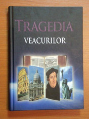 TRAGEDIA VEACURILOR-ELLEN G. WHITE,BUC.2001 foto