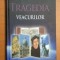 TRAGEDIA VEACURILOR de ELLEN G. WHITE,BUC.2011