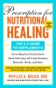 Prescription for Nutritional Healing: The A-Z Guide to Supplements, 6th Edition: Everything You Need to Know about Selecting and Using Vitamins, Miner