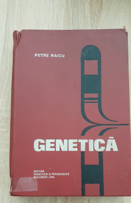 Genetică - Petre Raicu