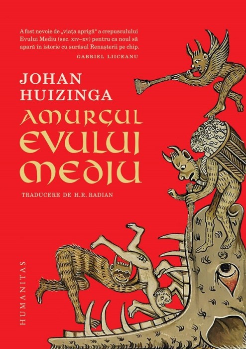 Amurgul Evului Mediu, Johan Huizinga - Editura Humanitas