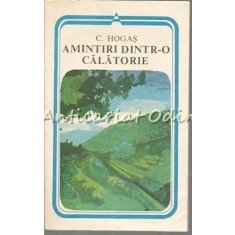 Amintiri Dintr-o Calatorie - C. Hogas
