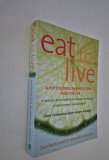 Sue Radd / Dr Kenneth Setchell Eat to live Reduce cancer and heart disease
