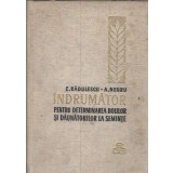 Indrumator pentru determinarea bolilor si daunatorilor la seminte - E. Radulescu