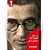 Cumpara ieftin Trecut si viitor. Pagini autobiografice - Panait Istrati